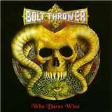 CD BOLT THROWER - Who Dares Wins
