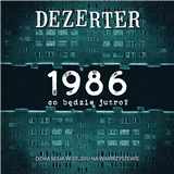 CD DEZERTER 1986 - Co będzie jutro?
