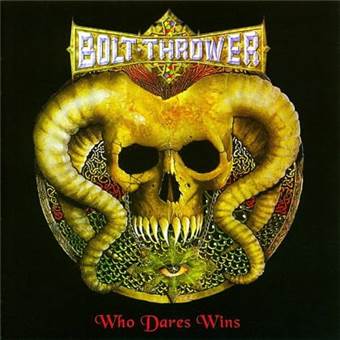 CD BOLT THROWER - Who Dares Wins