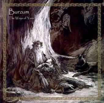 CD BURZUM - THE WAYS OF YORE
