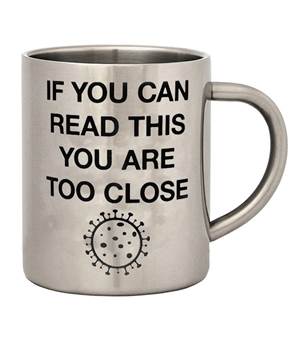 Hrnek Covid - You Are Too Close kovový