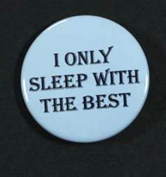 Placka se špendlíkem střední I Only Sleep With The Best