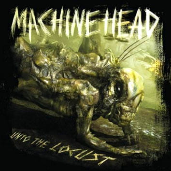 CD Machine Head - Unto The Locust 2011