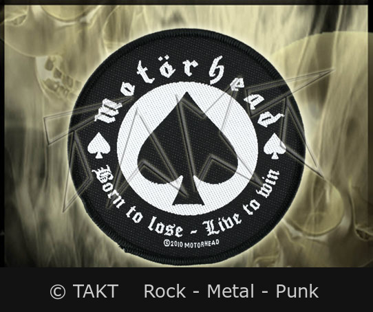 Nášivka Motorhead - Born To Lose. Live To Win