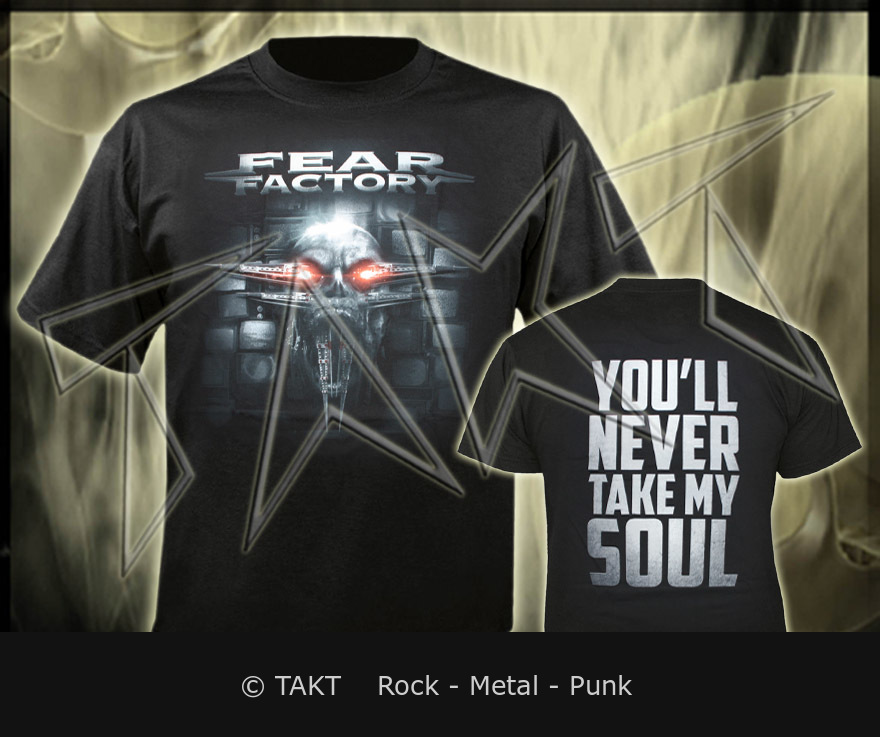 Tričko Fear Factory - You ll Never Take My Soul S