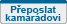 P�eposlat kamar�dovi
